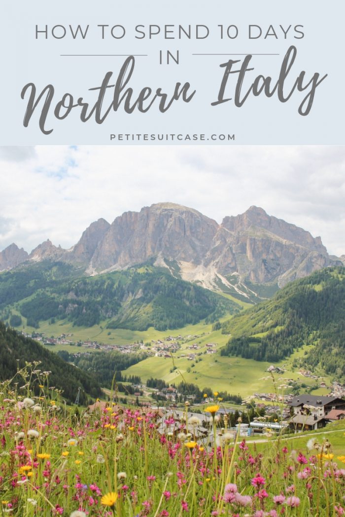 The Best of Northern Italy: 10-Day Itinerary - Petite Suitcase